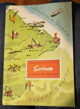 Vintage American Geographical Society Around The World Program Book " Surinam "