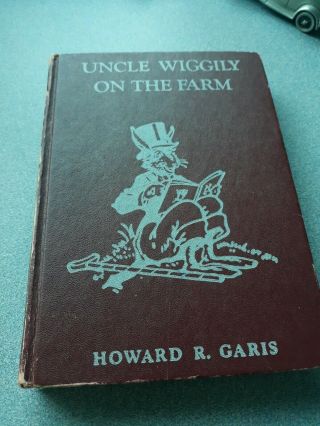 Uncle Wiggily On The Farm By Howard R Garis & E Rachie Platt & Munk