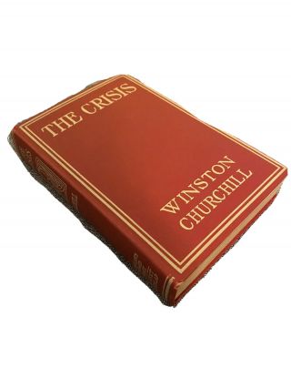 The Crisis By Winston Churchill (1913,  Hardcover)