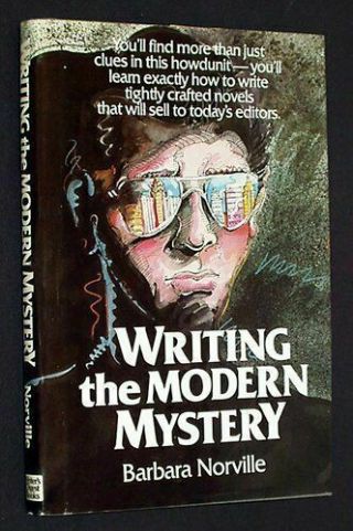 Writing The Modern Mystery By Barbara Norville 1986 Hardcover