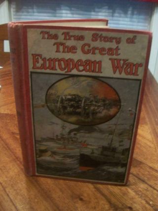 The True Story Of The Great European War By Prof.  C.  M.  Stevens 1914 Hb