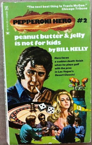Pepperoni Hero 2 - Peanut Butter & Jelly Is Not For Kids - Mystery - Bill Kelly