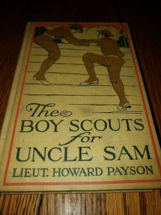 The Boy Scouts For Uncle Sam (1912) Hc Book By Howard Payson