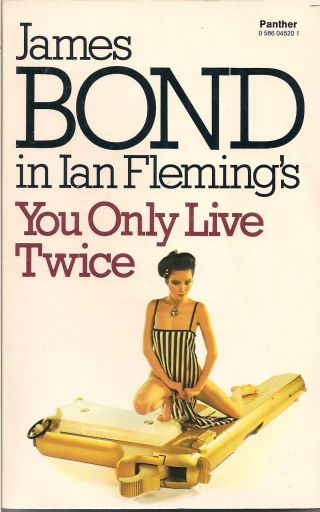 007 James Bond,  You Only Live Twice By Ian Fleming (1978 Edition)