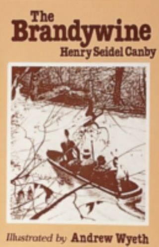 The Brandywine (rivers Of America) 9780916838065 By Canby,  Henry Seidel