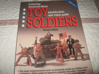 Collecting American - Made Toy Soliders : Identification And Value Guide By.