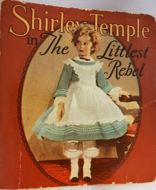 Shirley Temple In The Littlest Rebel (1935 Little Big Book Paperback)