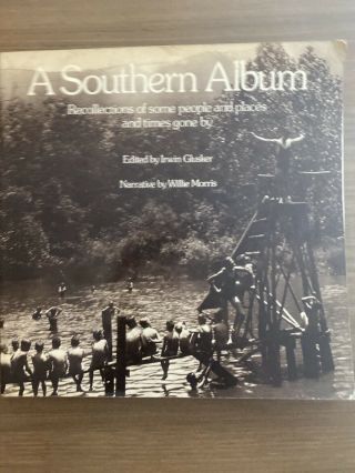 A Southern Album: Recollections Of Some People And Places And Times Gone By