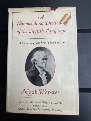 A Compendious Dictionary Of The English Language By Noah Webster 1806 Facsimile