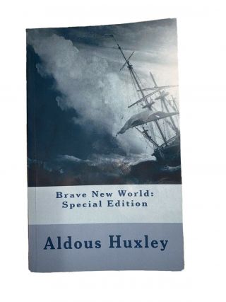 Brave World: Special Edition By Aldous Huxley