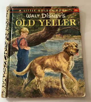 Vintage 1957 Little Golden Book Walt Disney’s Old Yeller - A Edition