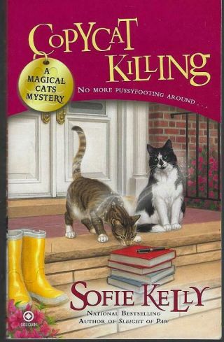 Copycat Killing By Sofie Kelly 2012 A Magical Cats Cozy Mystery 3