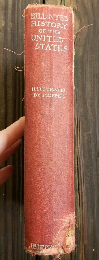 Bill Nye ' s History of the United States By F.  Opper,  J.  B.  Lippincott Co.  1894 2