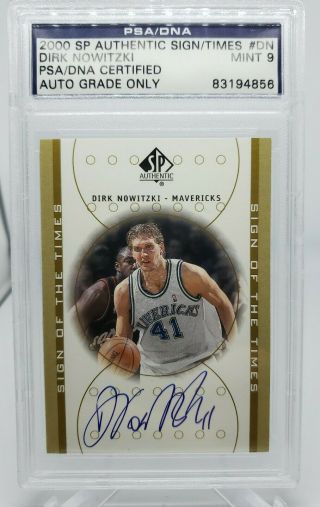2000 - 01 Sp Authentic Sign Of The Times Dirk Nowitzki Psa 9 (auto Only Grade)