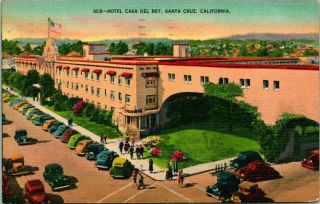 Vintage Postcard Santa Cruz California " Hotel Casa Del Rey " Classic Cars 1939