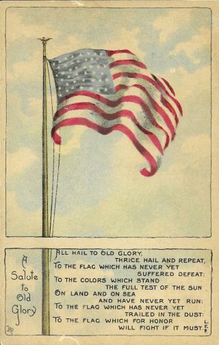 Vintage Patriotic Postcard,  All Hail To Old Glory.
