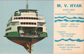 Vintage Advertising Postcard,  M.  V.  Hyak,  Passenger/vehicle Ferry,  Washington