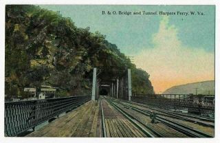 B & O Railroad Bridge And Tunnel,  Harpers Ferry,  West Virginia Ca.  1910