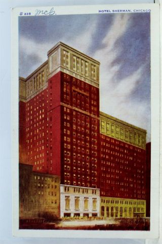Illinois Il Chicago Hotel Sherman Postcard Old Vintage Card View Standard Post