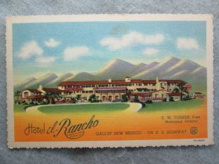 Vintage Hotel El - Rancho,  Gallup,  Mexico On U.  S.  Highway 66 Postcard