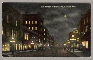 Battle Creek,  Mi 1912 Vintage Ppc - Main Street At Night,  Battle Creek,  Mich.