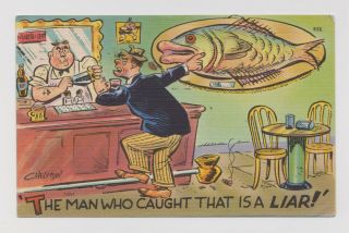 Old 1945 Comic Postcard " The Man Who Caught That Fish Is A Liar " Petoskey Mi