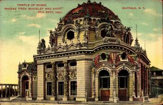 Vintage Postcard - Temple Of Music,  Where Pres.  Mckinley Was Shot,  Buffalo,  Ny Bk26