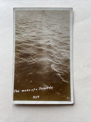 Vintage Real Photo Postcard The Wake Of A Torpedo Azo Stamp Box Navy