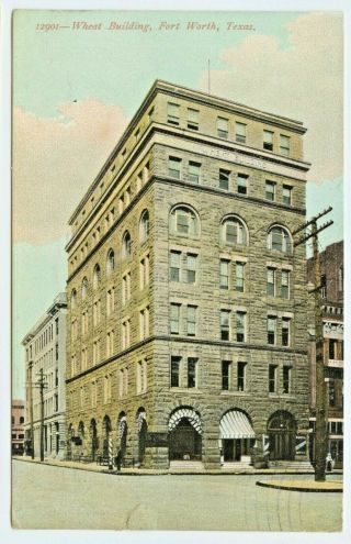 Wheat Building Fort Worth Texas Usa Vintage View Postcard Posted 1908
