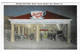 Vintage Linen Postcard Of The Morning Call Coffee Stand In Orleans,  La