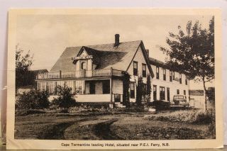 Canada Brunswick Prince Edward Island Cape Tormentine Hotel Postcard Old Pc