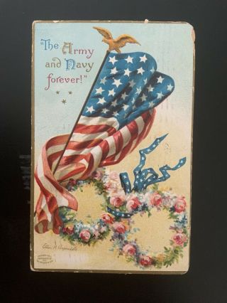 Vintage Postcard,  A/s,  Clapsaddle,  Patriotic,  The Army And Navy Forever,  © 1908