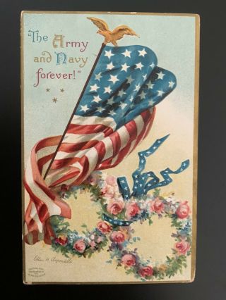 Vintage Postcard,  A/s,  Clapsaddle,  Patriotic,  The Army And Navy Forever,  1910