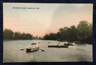 Vintage Postcard Markle Indiana Wabash River