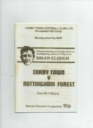 Very Rare Friendly - Corby Town V Nottingham Forest - 2 - 2 - 76