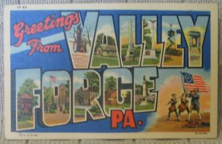 Estate Vintage Large Letter Postcard - Greetings From Valley Forge Pa