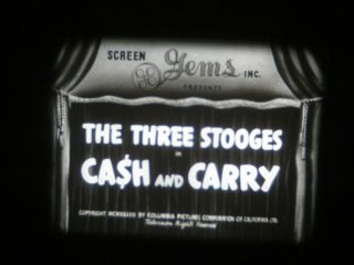 16mm Sound Short 3 Stooges " Cash & Carry " Vg Screen Gems Title Card Print 800 