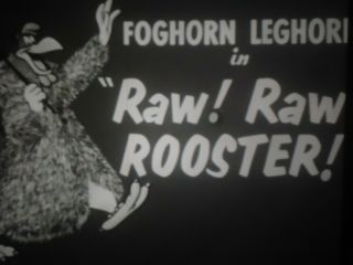 16mm Raw Raw Rooster Warner Bros Cartoon 1956 B/w
