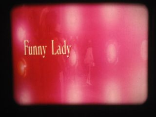 Funny Lady - 16mm Scope Feature - 1975 - Barbra Streisand
