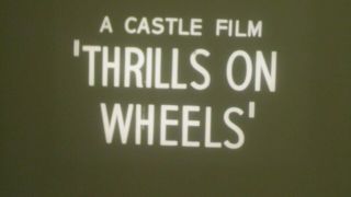 Thrills On Wheels 16mm 400ft B/w Sound Cine Film Castle Films