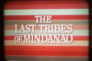 16mm Film - The Last Tribes Of Mindanao - 1970 - National Geographic