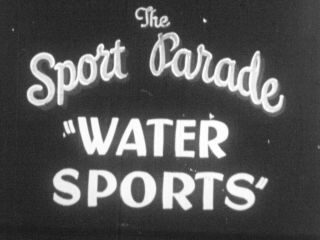 16mm Film Movie 1930s Water Sports W/ Busby Berkeley Show Sailing & Water Ski