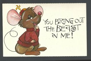 Vintage Comic Cartoon Humor Postcard,  You Bring Out The Beast In Me Mouse
