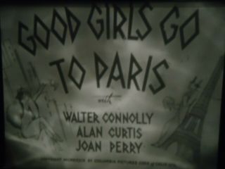 16mm Good Girl Goes To Paris Joan Blondell Melvyn Douglas Walter Connolly 1939
