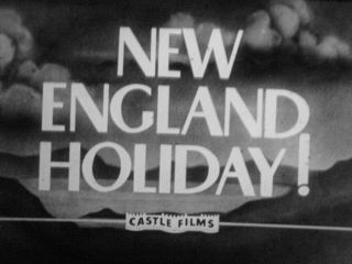 16mm Film Movie Castle Films England Holiday Boston Plymouth Rock & More