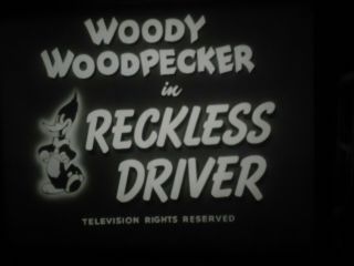 16mm Reckless Driver Woody Woodpecker Cartoon