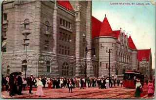 Vintage 1911 St.  Louis,  Missouri Postcard Union Station Street View / Trolley