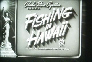 16mm Film - Fishing In Hawaii - 1940 Columbia Short