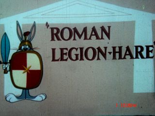 16 Mm Cartoon: " Roman Legion Hare " 1955 Ib Tech