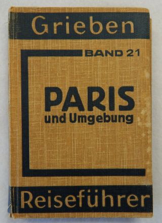 Grieben Vintage 1938 Paris Und Umgebung Hardcover Guide Book Vol 21 With Maps